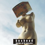 Boxhead: King Heinz... (2007)<br>sound-engineer, some vocals